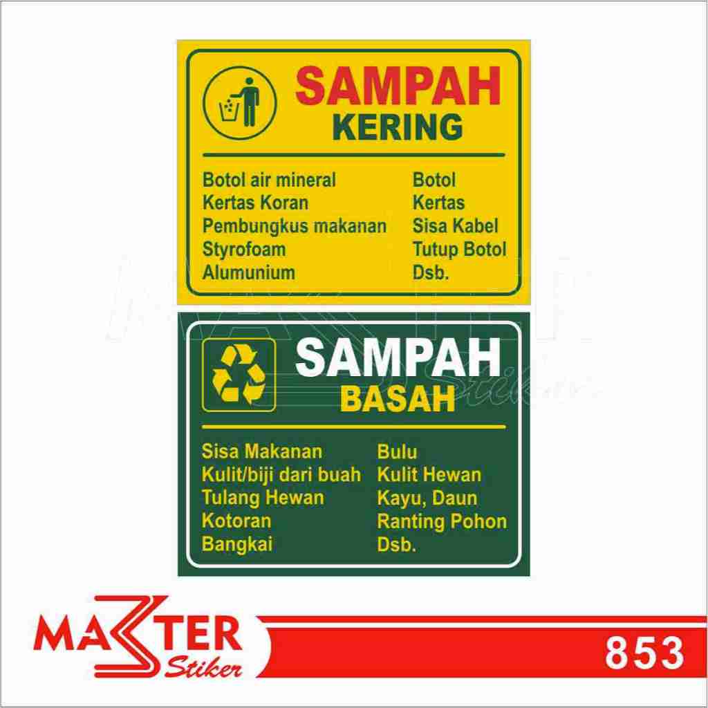 

853 - Stiker Sampah Kering dan Sampah Basah, Sticker Vinyl, Tahan Air, Termurah, dan Bisa Custom