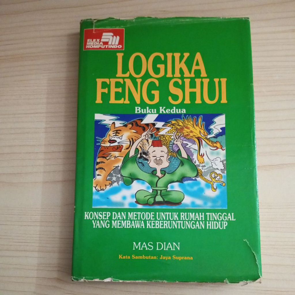 BUKU LOGIKA FENG SHUI BUKU KEDUA OLEH MAS DIAN