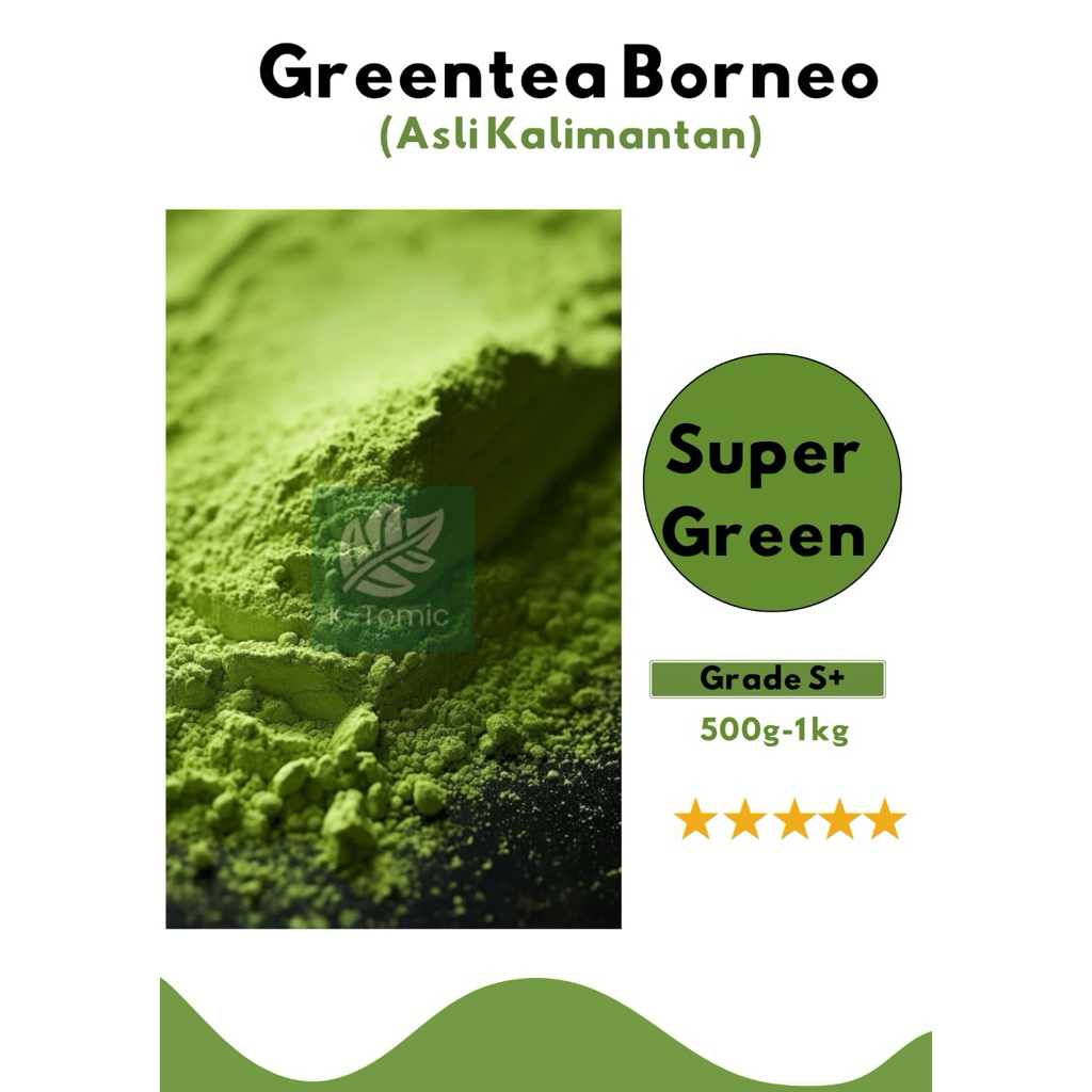 

teh hijau kalimantan borneo S+ 250g-1kg