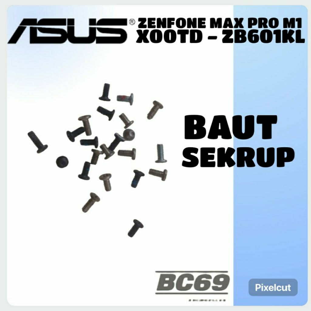 Sekrup Baut Asus Zenfone Max Pro M1 ZB601KL ZB602KL X00TD