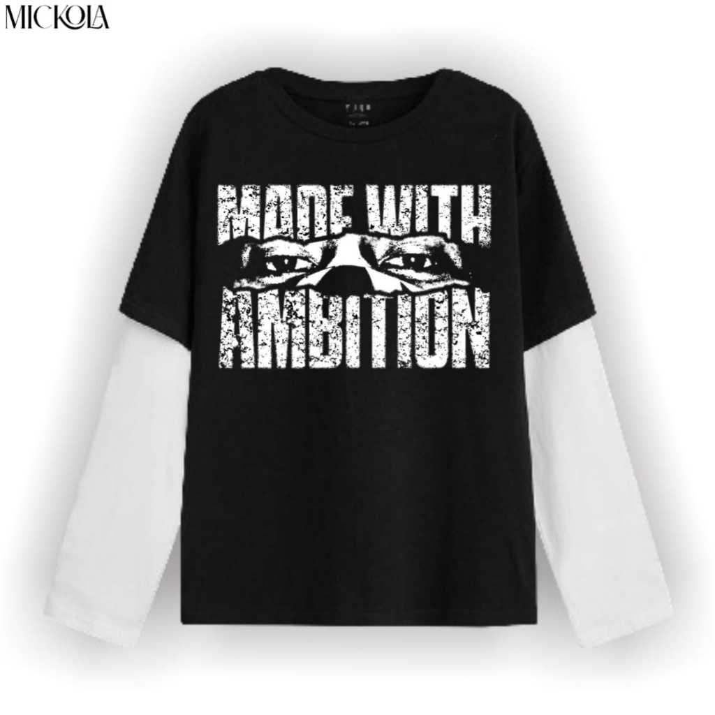 Mickola Made With Ambition T-shirt / Long Sleeve Double Layer