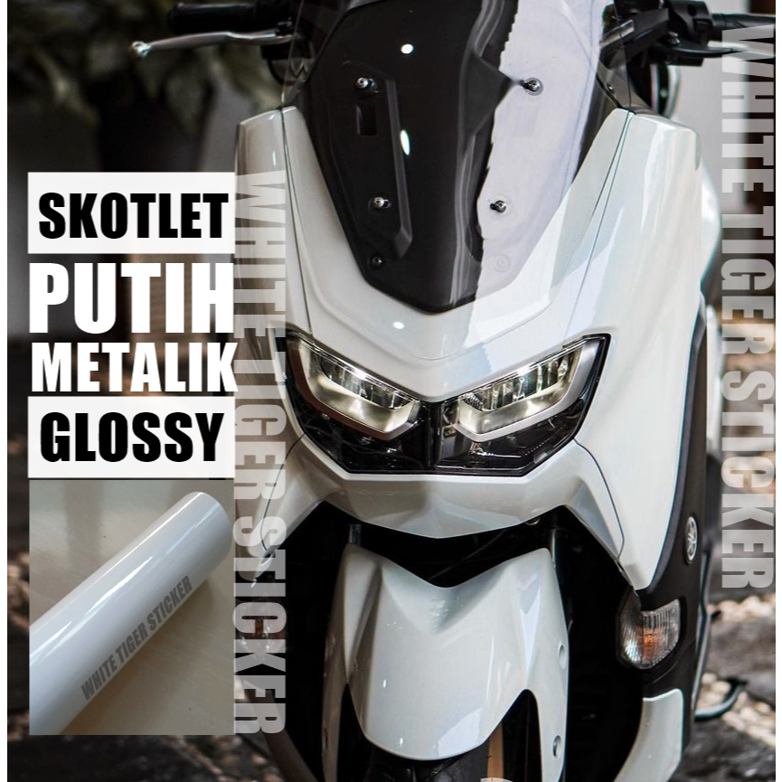 SKOTLET STIKER MOTOR PUTIH GLOSY SKOTLET WHITE GLOSY STIKER PUTIH GLOSY METALIK SKOTLET PUTIH GLOSSY