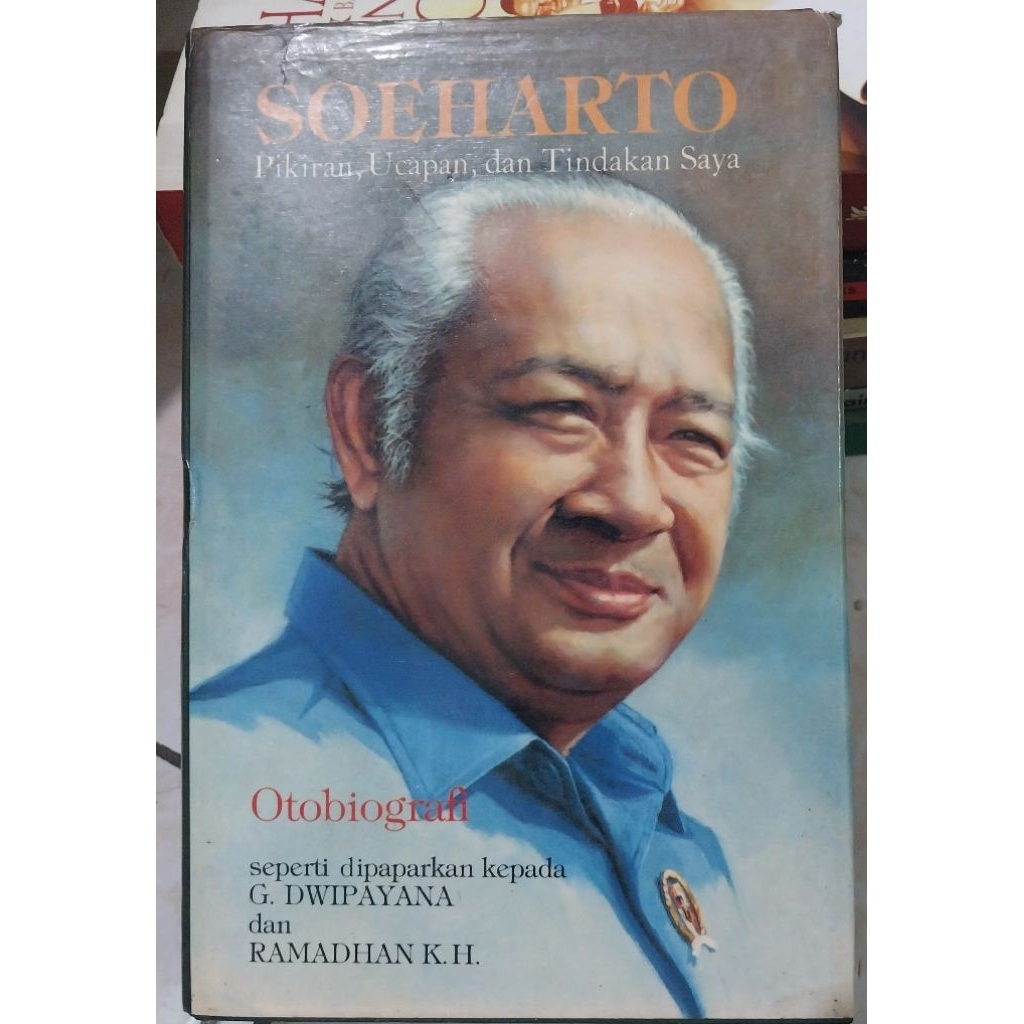 Soharto _ Pikiran ,Ucapkan dan Tindakan sayaSoeharto & Barisan Jenderal ORBA- David Jenkins