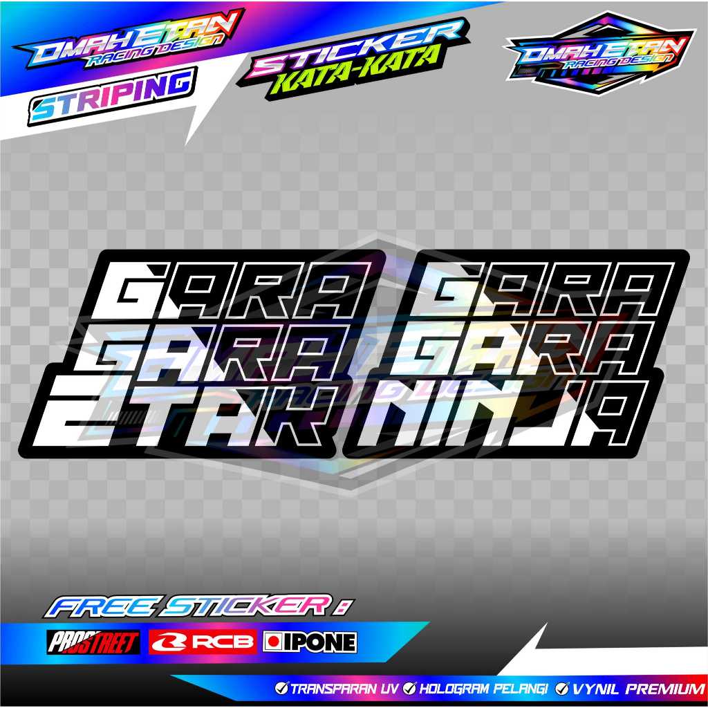 

STICKER KATA-KATA "GARA GARA 2 TAK"/ "GARA GARA NINJA" VYNIL PREMIUM SUPER GLOSSY