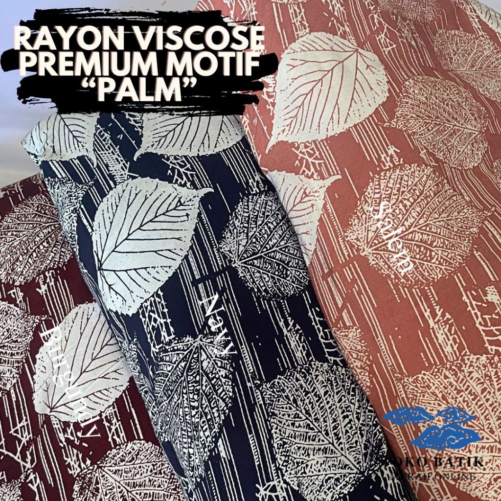 Kain Katun Korea Rayon Silky Viscose Printing Motif "PALM" 2025 Original 100% Viscose Premium