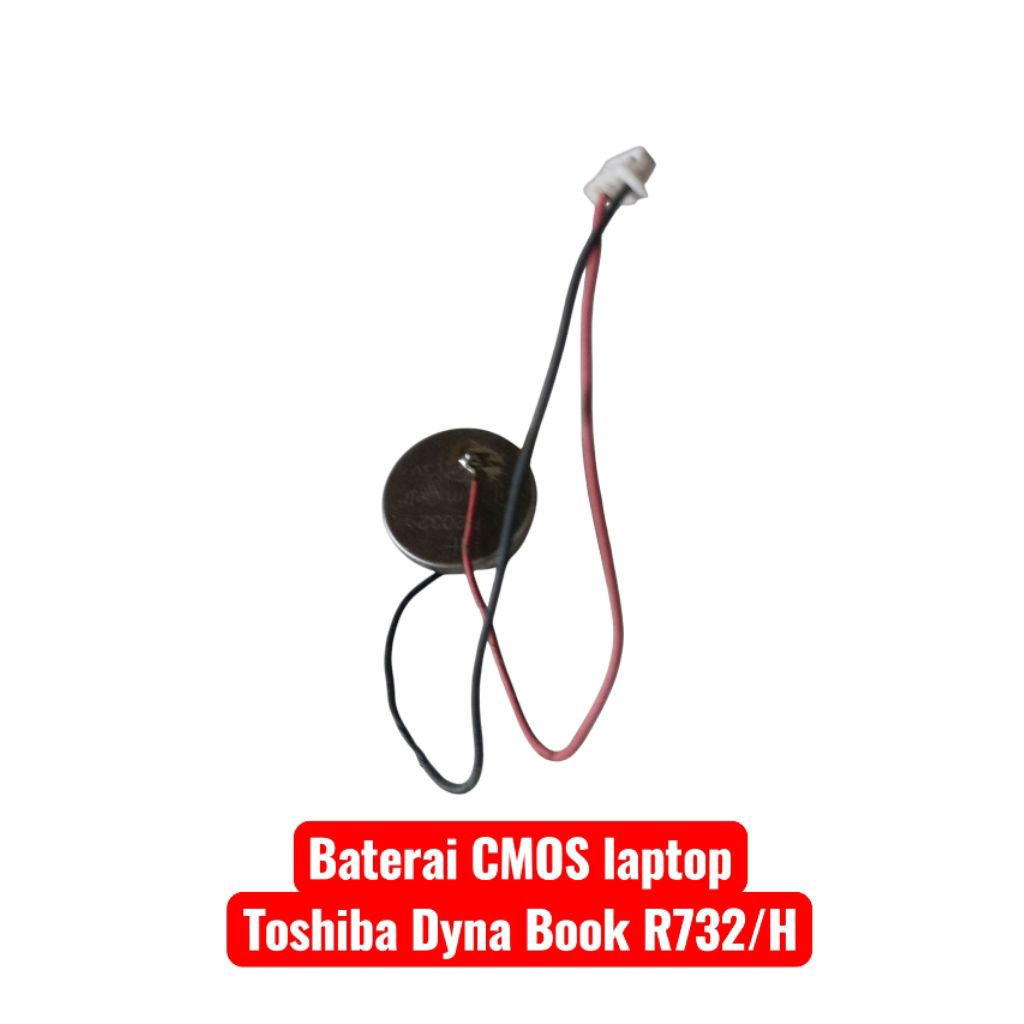 Baterai CMOS laptop Toshiba Dyna Book R732/H