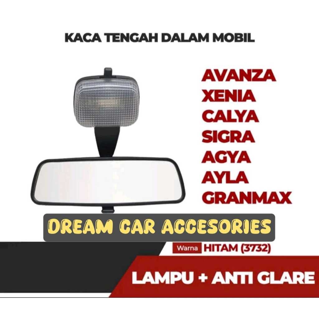 KACA SPION TENGAH MOBIL AVANZA  XENIA CALYA SIGRA AGYA AYLA GRANMAX SPION DALAM TOYOTA DAIHATSU-LAMP