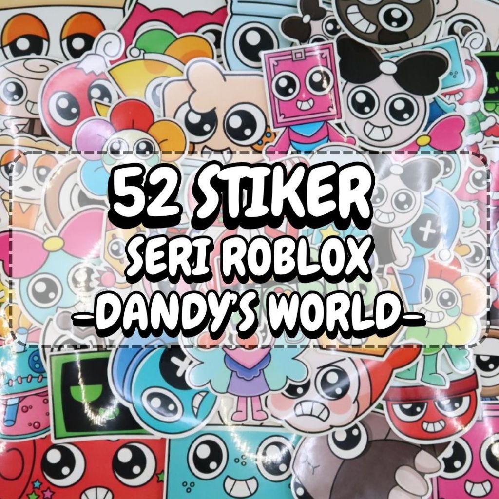 

52 PCS Stiker Anak Seri Roblox - Dandy's World