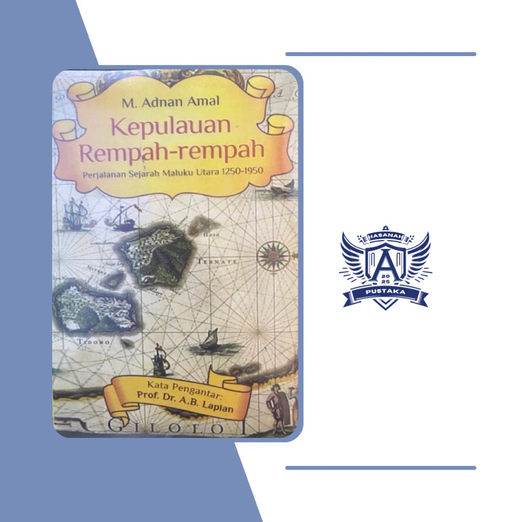 Kepulauan Rempah Rempah // M Adnan Amal