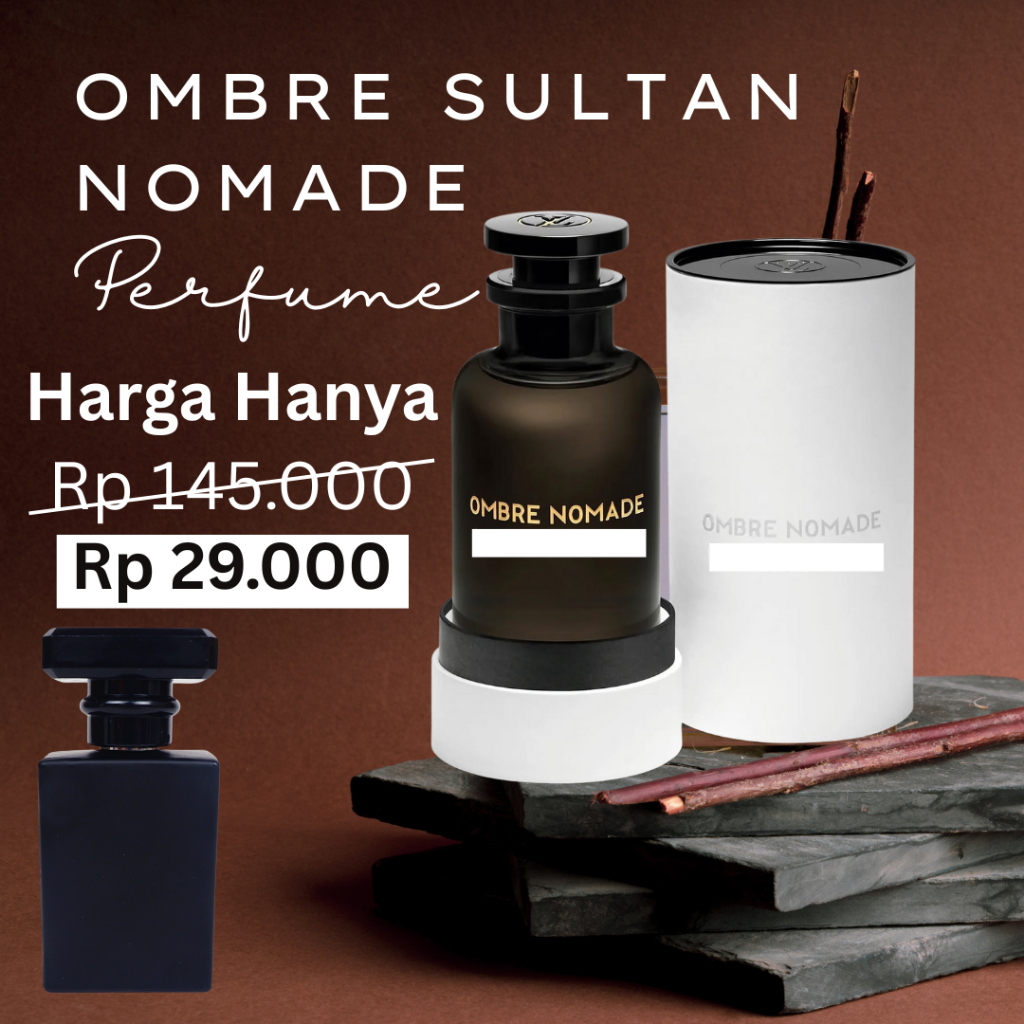 Parfum LV Ombre Sultan Nomade louis vuitton EDP andalan indonesia viral wapres kemenyan kualitas eks