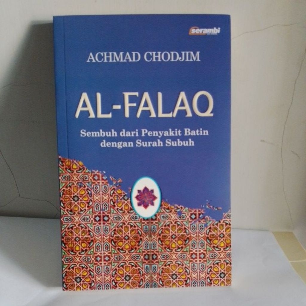 Pre Loved Buku "AL-FALAQ (Sembuh dari Penyakit Batin dengan Surah Subuh)" karya Achmad Chodjim