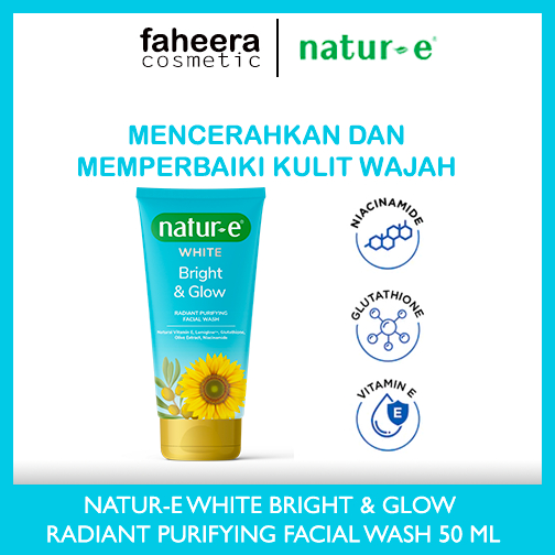 NATUR-E WHITE BRIGHT GLOW RADIANT PURIFYING FACIAL WASH 50ML FACE WASH SABUN MUKA BRIGHTENING / NATU