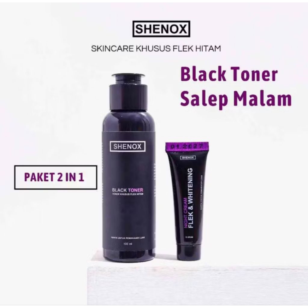 Shenox Skincare Toner Khusus Flek Dan Salep Malam Flek Hitam Melasma Bekas Jerawat Resmi BPOM