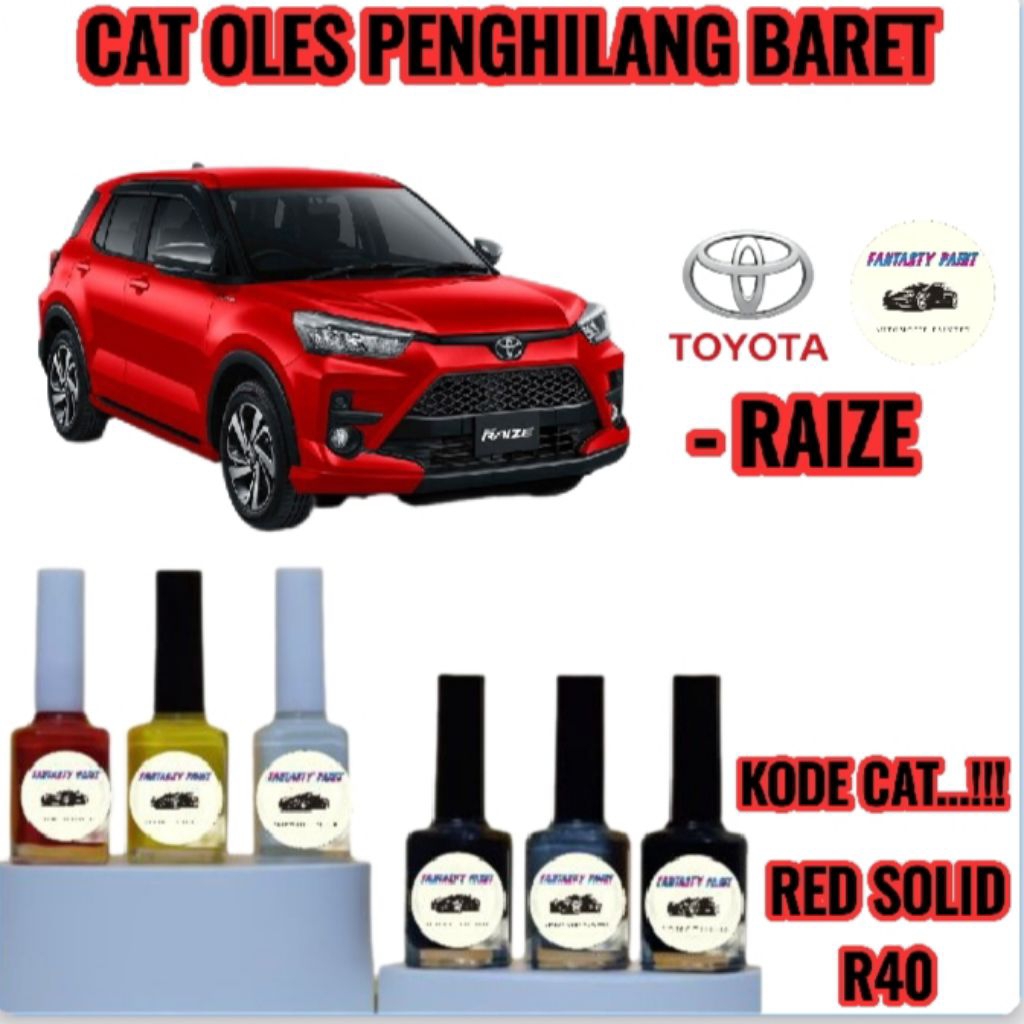 CAT OLES PENGHILANG BARET MOBIL TOYOTA RAIZE MERAH/RED SOLID R40 TERMURAH BISA COD