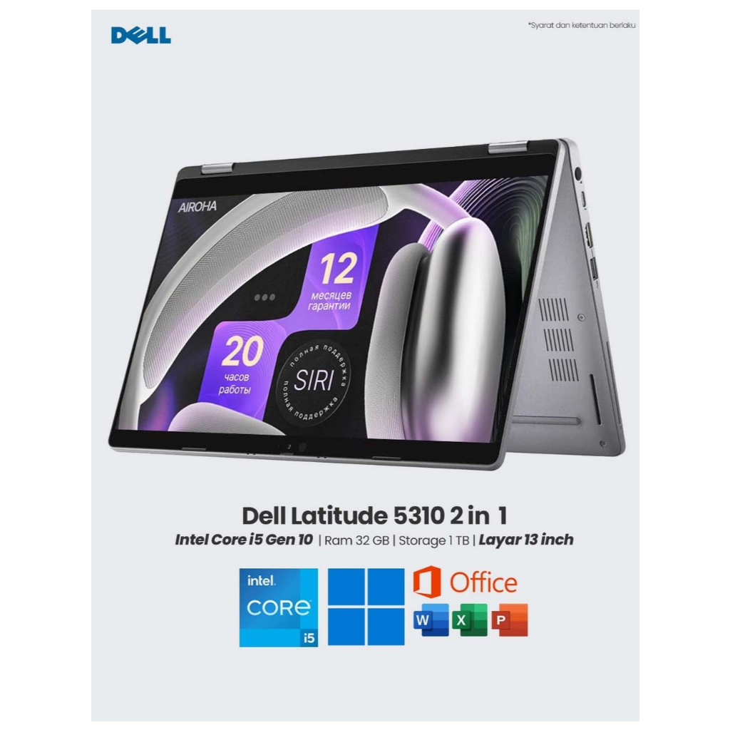 Laptop 2 IN 1 ( FLIP 360 ) Dell Latitude  5310 Core i5 GEN 10 RAM 32GB SSD 1 TB LAYAR 13 INC FHD Tou