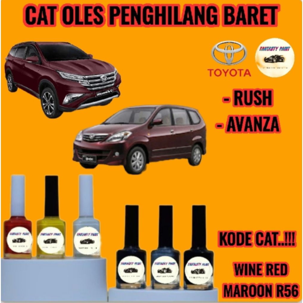 CAT OLES PENGHILANG BARET MOBIL TOYOTA AVANZA, RUSH MERAH MAROON/WINE RED MAROON R56 TERMURAH BISA C