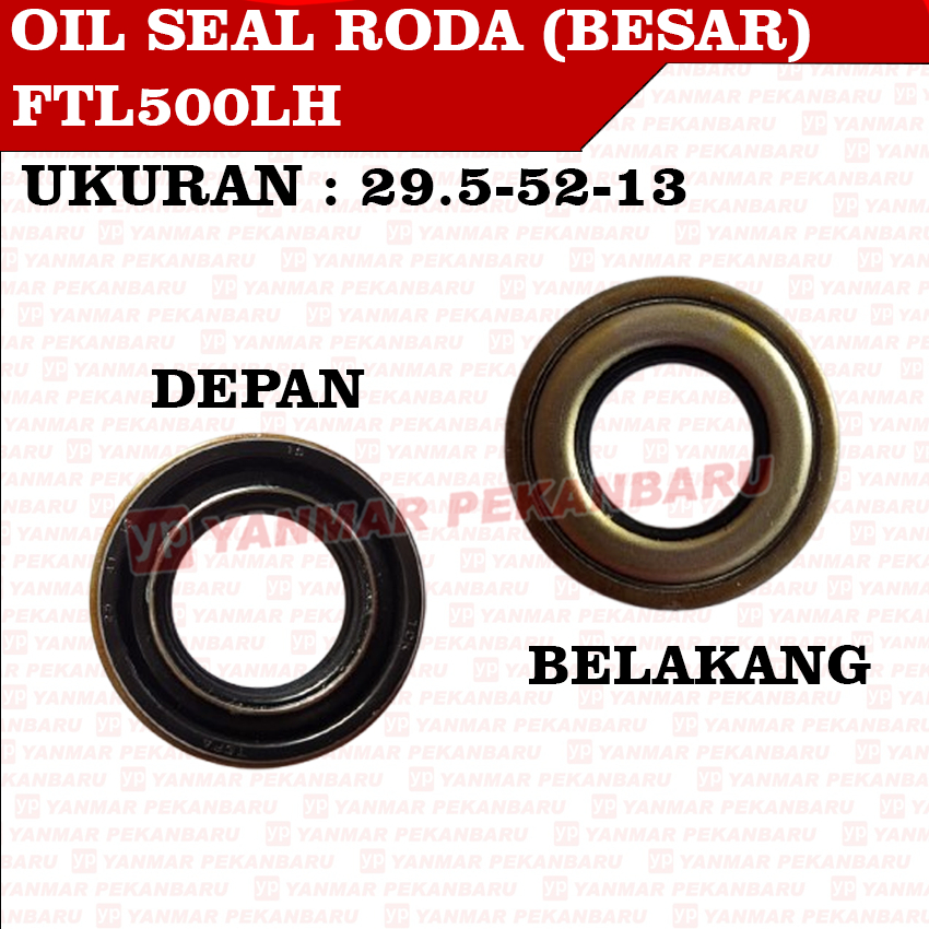 FTL500LH OIL SEAL RODA MESIN TRAKTOR TANGAN FIRMAN