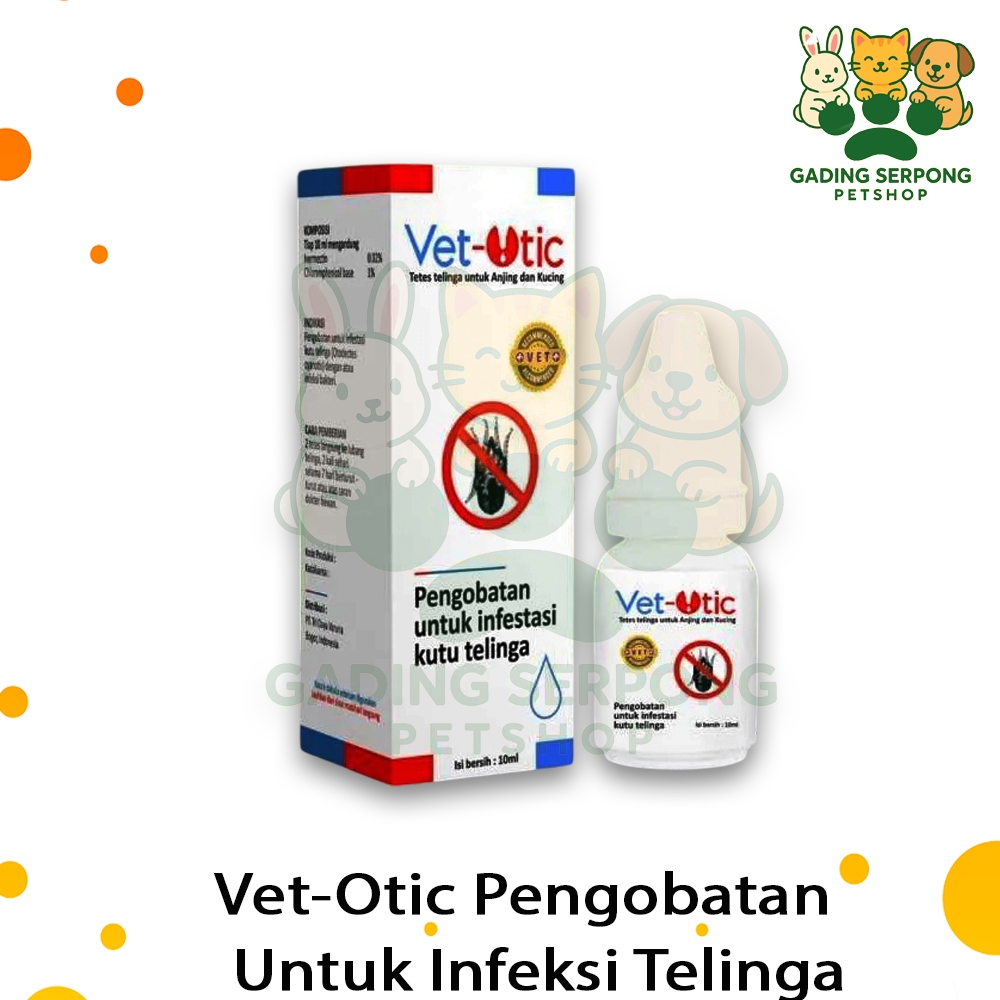 Vet Otic vetotic Vet-Otic Obat Kutu Tetes Telinga 10ml & Ear Mites Infestastion Anti Tungau