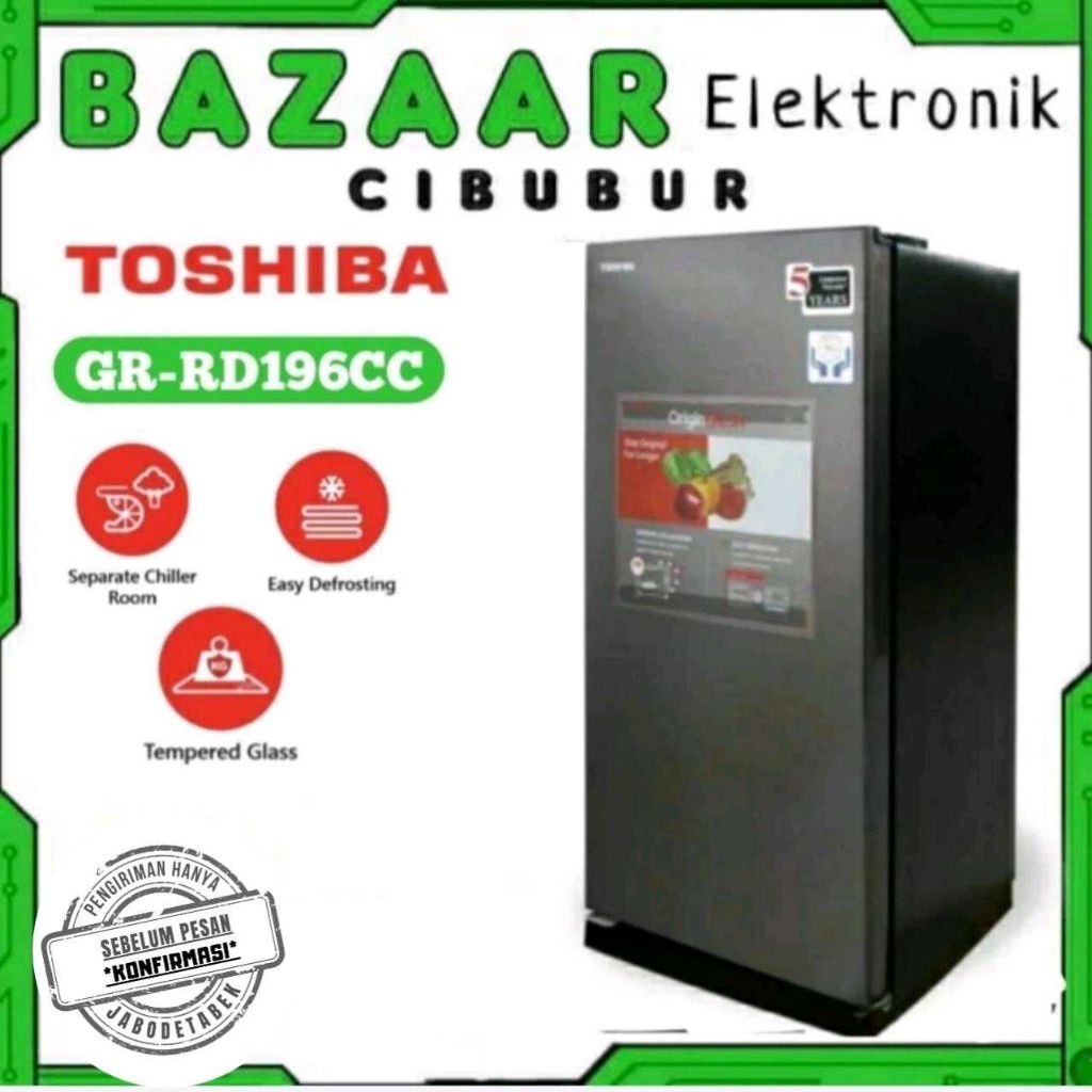 KULKAS 1 PINTU TOSHIBA GR-RD196CC / GR RD196CC / GRRD196CC