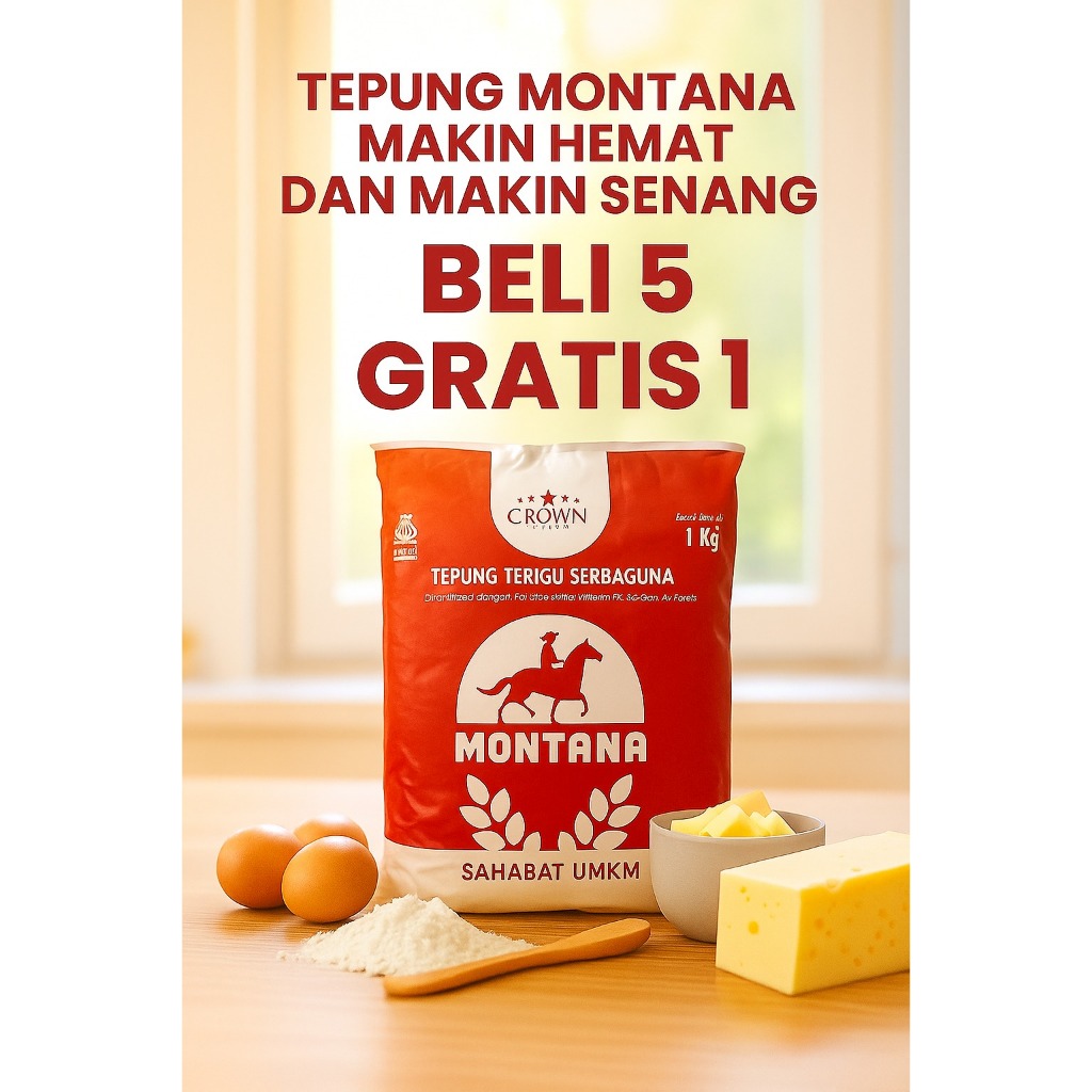 

TEPUNG TERIGU SERBAGUNA MONTANA BELI 5 GRATIS 1 UNTUK KUE BOLU, ANEKA KUE, DONAT DAN GORENGAN, BELI 5 GRATIS 1, MAKIN HEMAT MAKIN SENANG SAHABAT UMKM, MONTANA TEPUNG DENGAN SEKELAS CAKRA INI COCOK UNTUK MEMBUAT ANEKA KUE