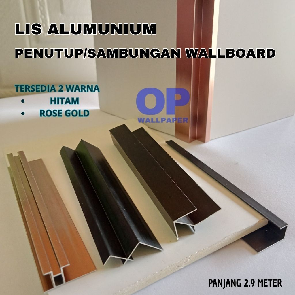 LIST ALUMUNIUM WALLBOARD / LIST PENUTUP / LIST SAMBUNGAN / LIST SUDUT ALUMUNIUM TERMURAH