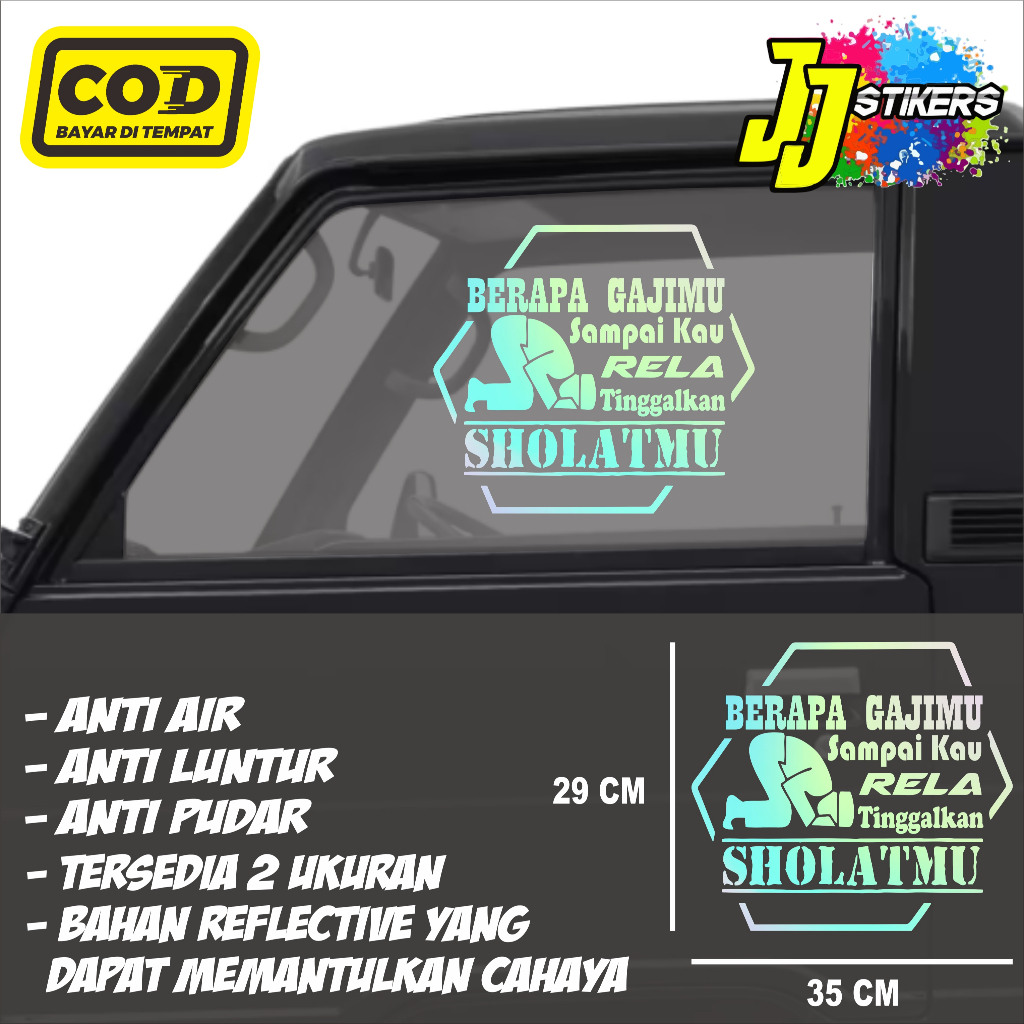 Stiker Kata Kata Cutting Kaca Mobil Berapa Gajimu Sampai Rela Tinggalkan Sholatmu