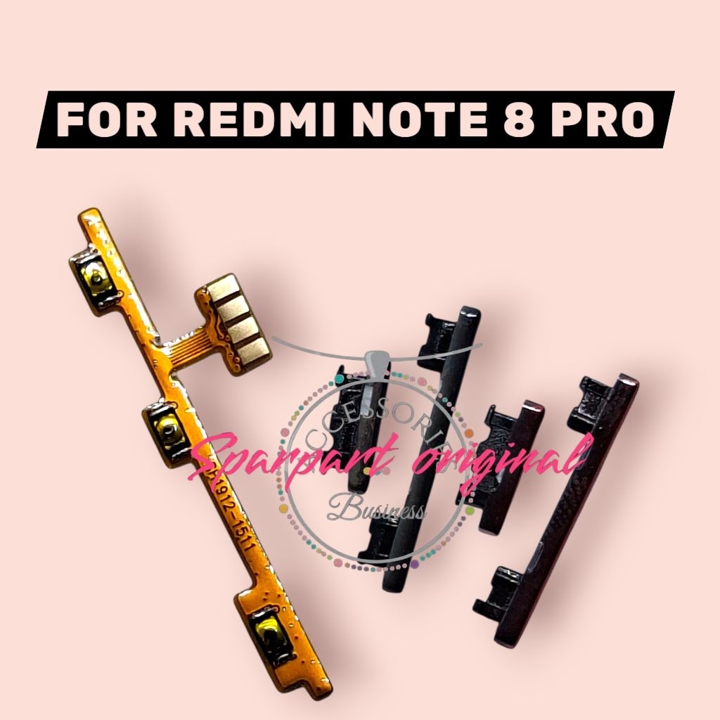 FLEXSIBEL  ON OFF VOLUME+ TOMBOL LUAR (XIAOMI REDMI NOTE 8 PRO) SET ORI NEW