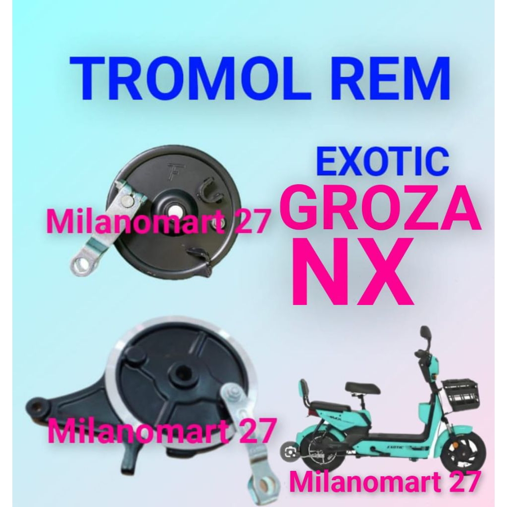 tromol rem exotic groza NX rumah Kampas rem sepeda listrik exotic groza NX