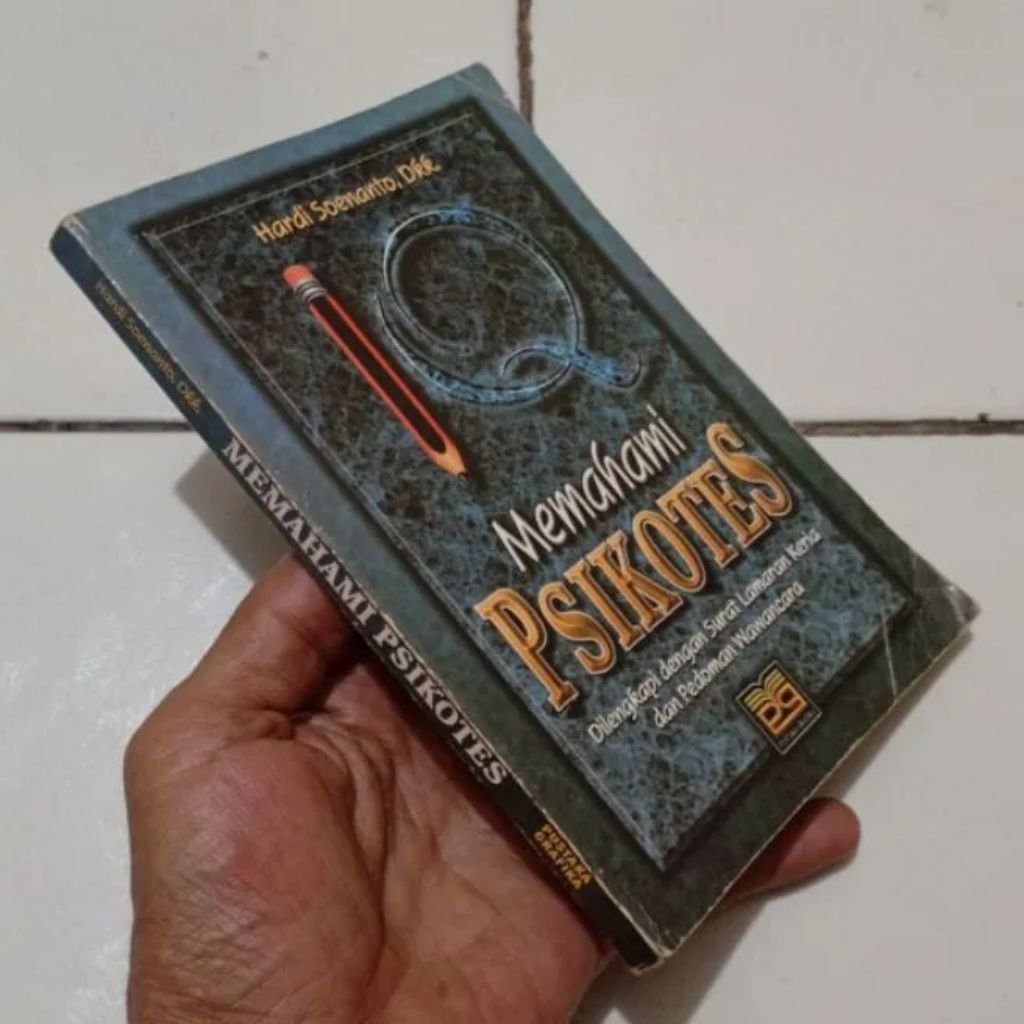 MEMAHAMI PSIKOTES Dilengkapi surat lamaran Kerja dan Wawancara Hardi S Original Bekas