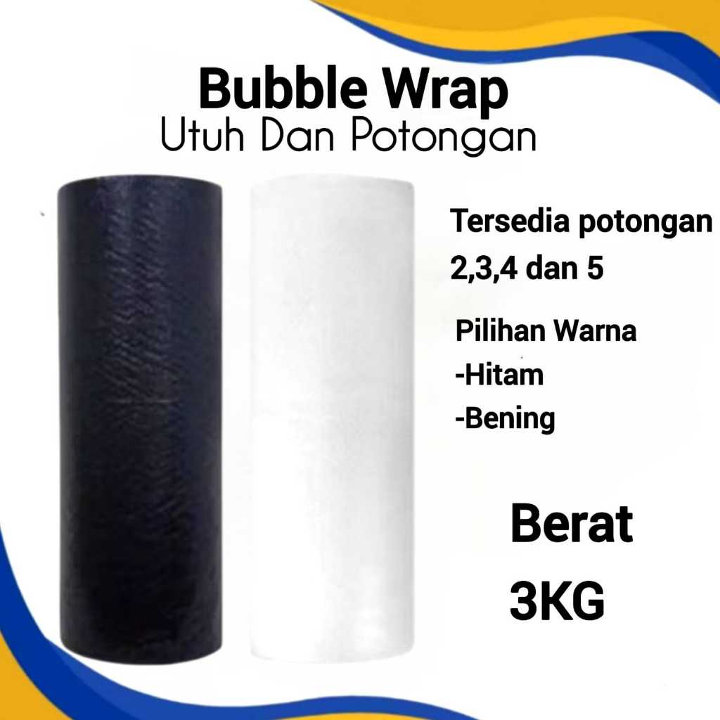 

Bubblewrap Roll Utuh Dan Potongan 3 KG Bubble Wrap Tebal Packing Warna Bening Dan Hitam Bubble Wrap Potongan 2 Potongan 3 Potongan 4 Potongan 5