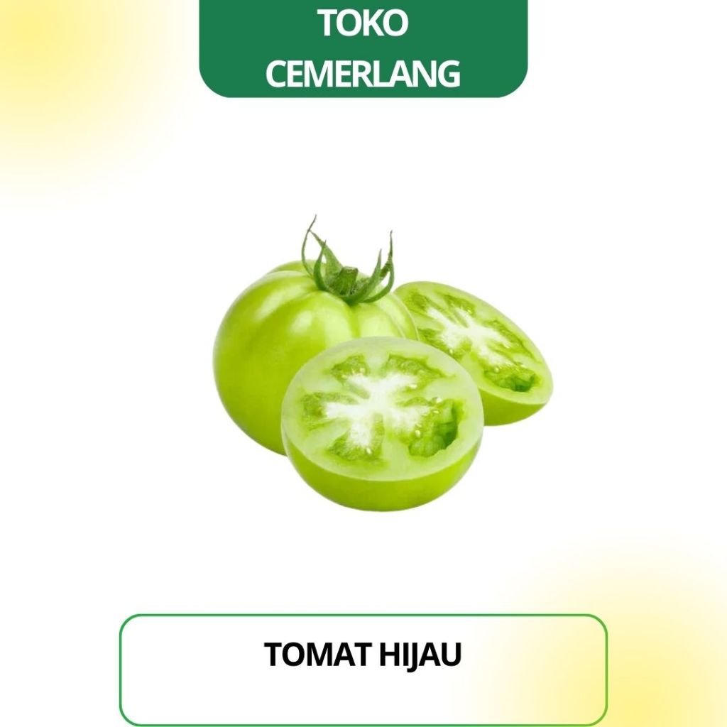 

Tomat Hijau 250 gr / 500 gr / 1 kg