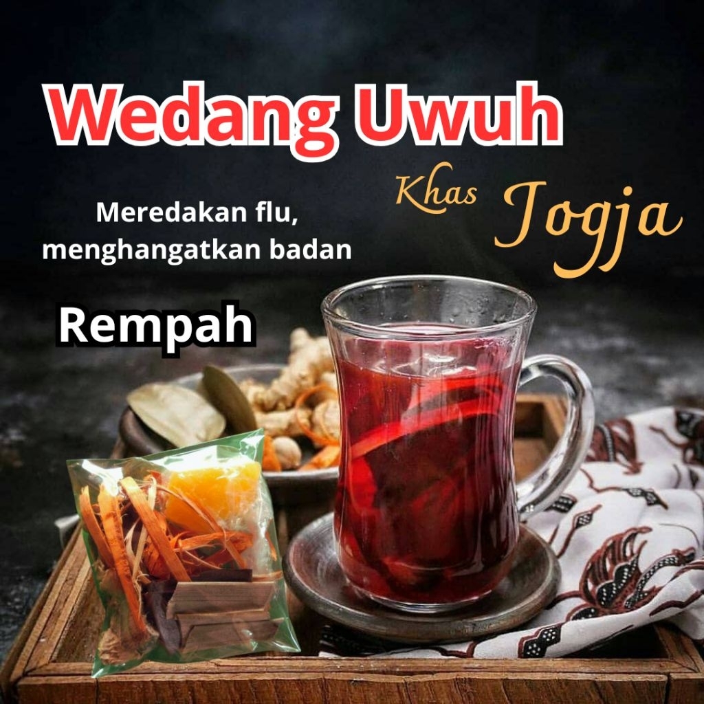 

Wedang Uwuh minuman penghangat tubuh Khas Yogyakarta