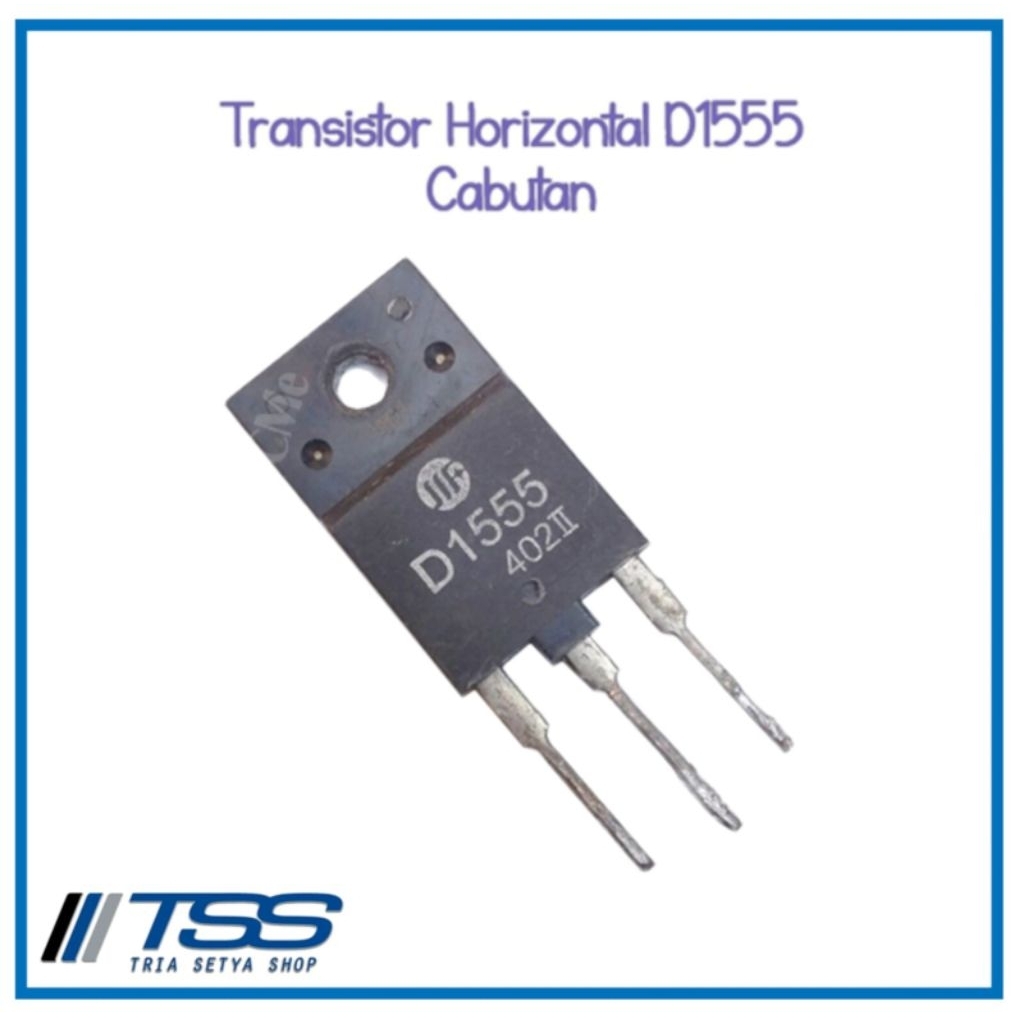 Transistor Horizontal D1555 TR horisontal Cabutan Copotan ORI Original Asli