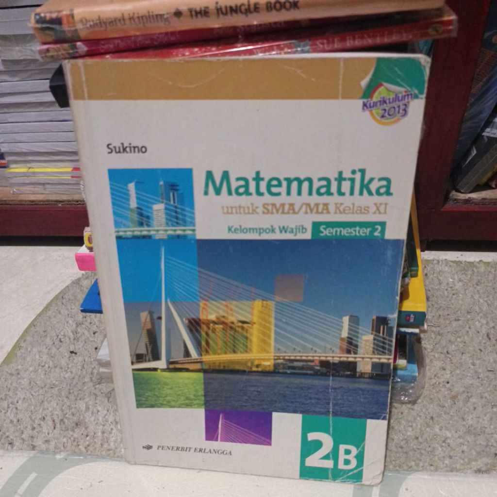 original buku bekas matematika untuk sma/ma kelas 11 kelompok wajib semester 2( 2B) kurikulum 2013