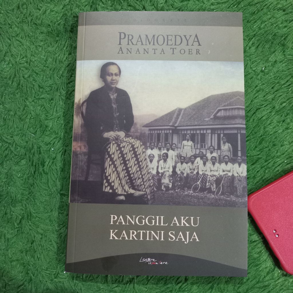 NOVEL SASTRA PANGGIL AKU KARTINI SAJA PRAMOEDYA ANANTA TOER