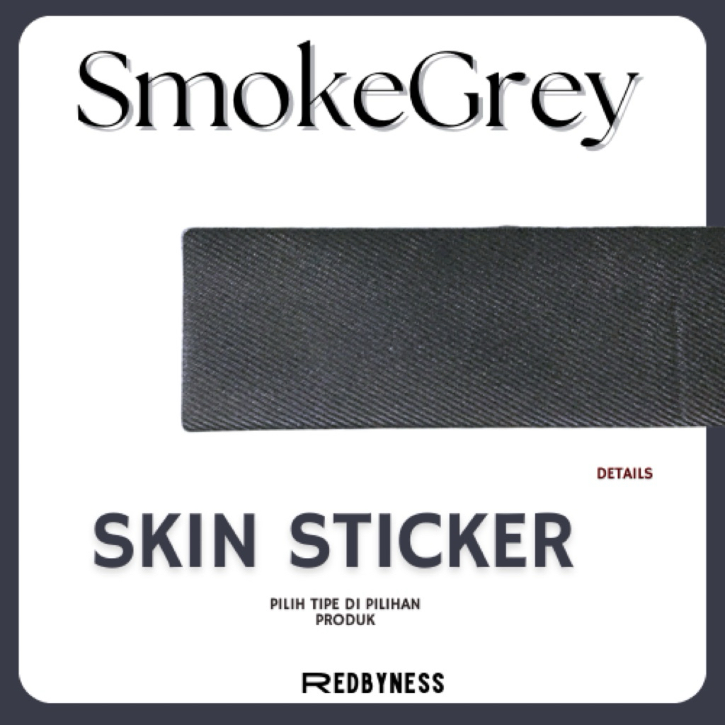 

REDBYNESS|Skin Sticker Smoke Grey Satin Series