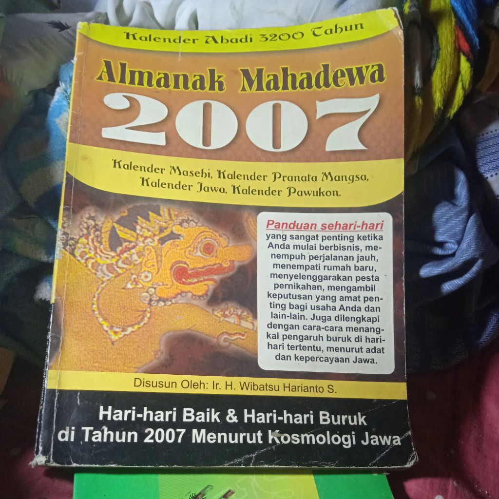 buku Almanak Mahadewa 2007, Kalender Masehi, Pranata mangsa, Jawa,Pakuwon,hari-hari baik & buruk men