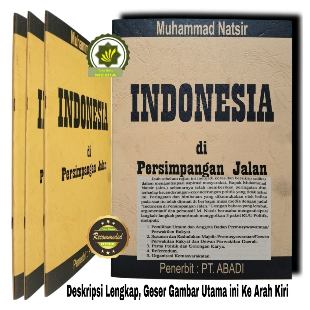 Buku INDONESIA di PERSIMPANGAN JALAN Peristiwa Penting Dalam Sejarah Perjalanan Bangsa Indonesia ole