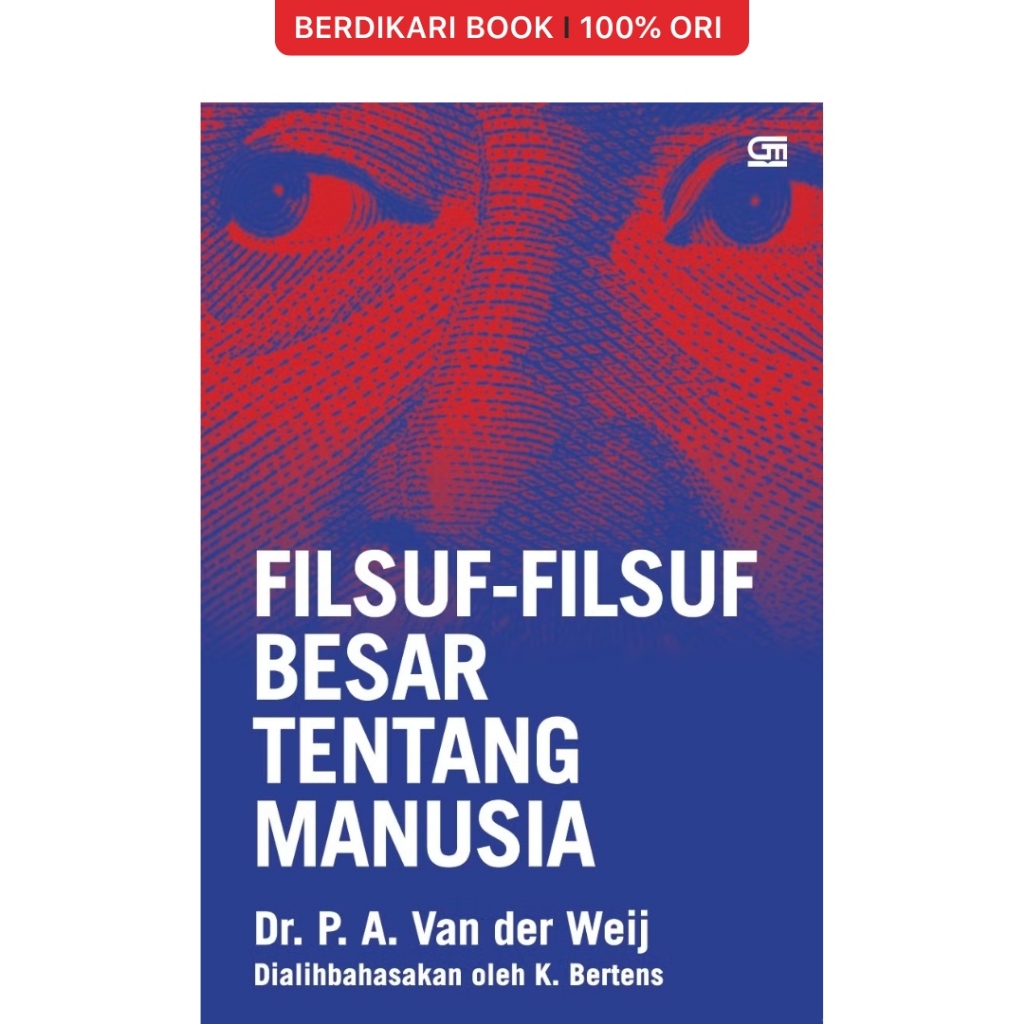 Berdikari - Filsuf Filsuf Besar Tentang Manusia - Gramedia