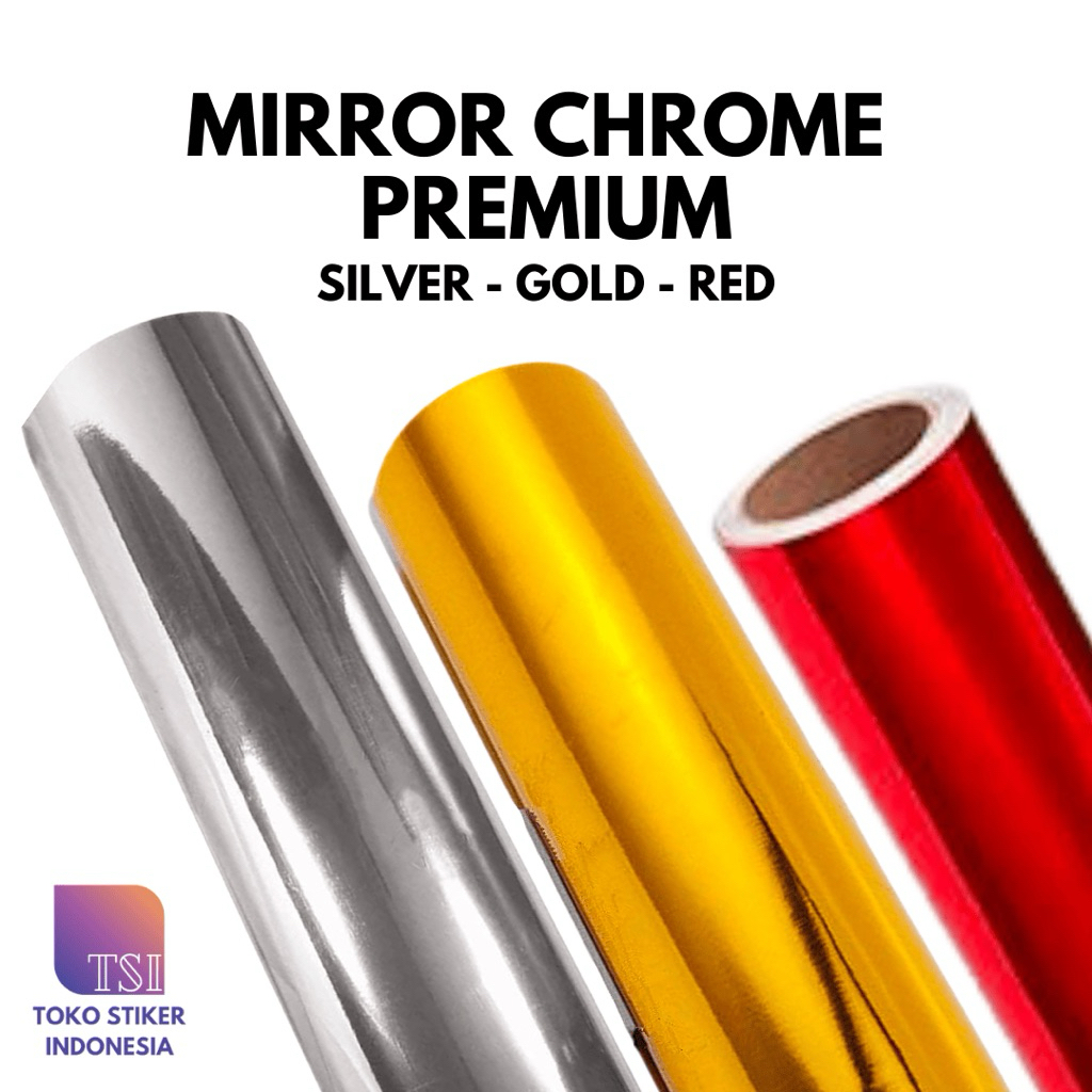 Stiker Mirror Chrome Fanchi Premium / Skotlet Krom Silver Gold Red Lentur Tahan Panas 50 cm
