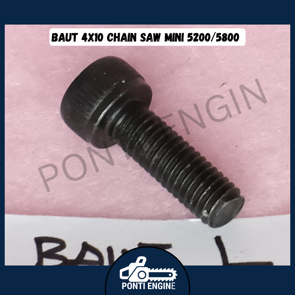 Baut 4x10 Chain Saw Mini 5200/5800