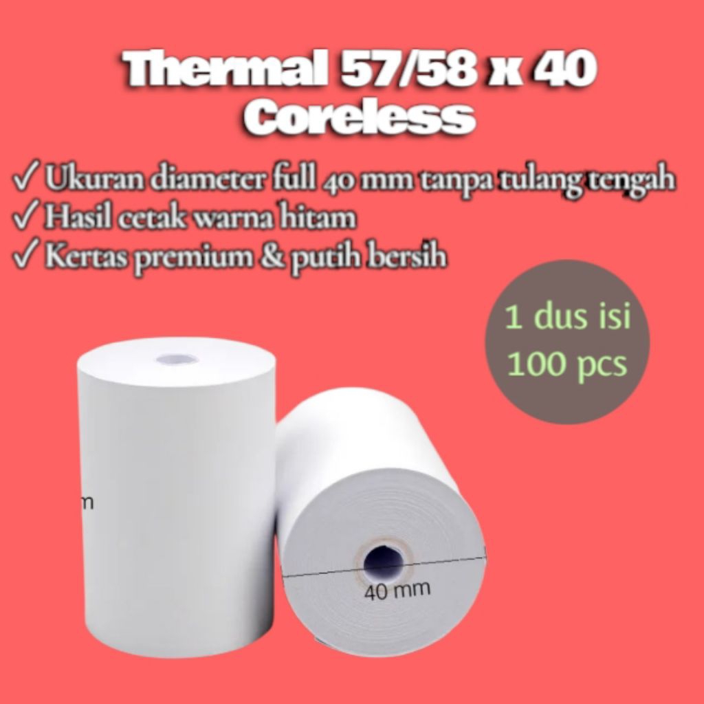 

Kertas Thermal 57x40 / Kertas Printer Bluetooth 57x40 ( Dus isi 100 roll)
