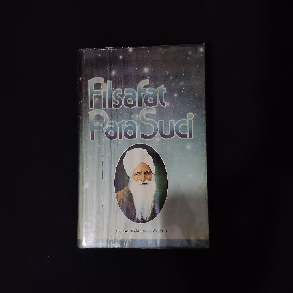 Buku Original • Filsafat Para Suci / MAHARAJ BABA SAWAN SINGH JI