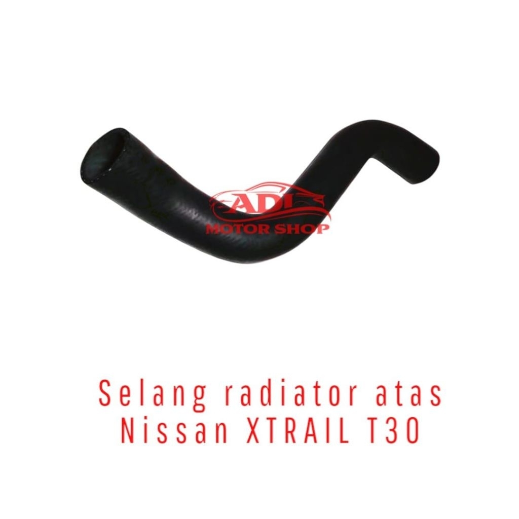 selang radiator atas nissan xtrail T30