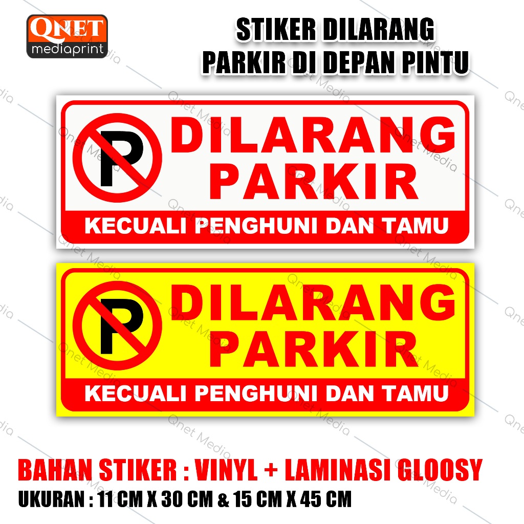 

STIKER DILARANG PARKIR DIDEPAN PINTU | BAHAN VINYL + LAMINASI GLOSSY