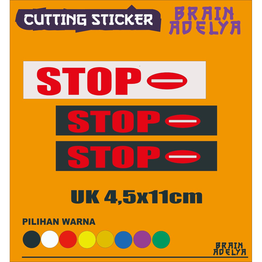 

Cutting Sticker Bahan scotlet premium tulisan stop