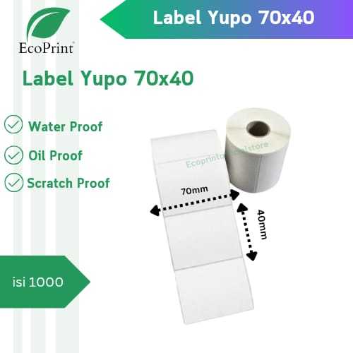 

ECOPRINT LABEL YUPO 70X40 isi 1000 - STIKER YUPO 70 X 40 - 1 LINE ISI 1000