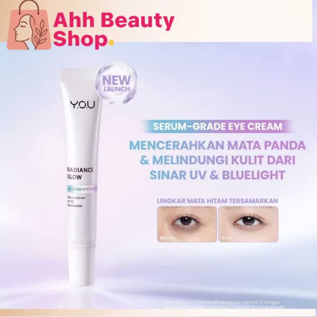 YOU Radiance Glow Advanced Eye Serum Eye Cream Mencerahkan Mata Panda dengan Sakura Extract, Niacina