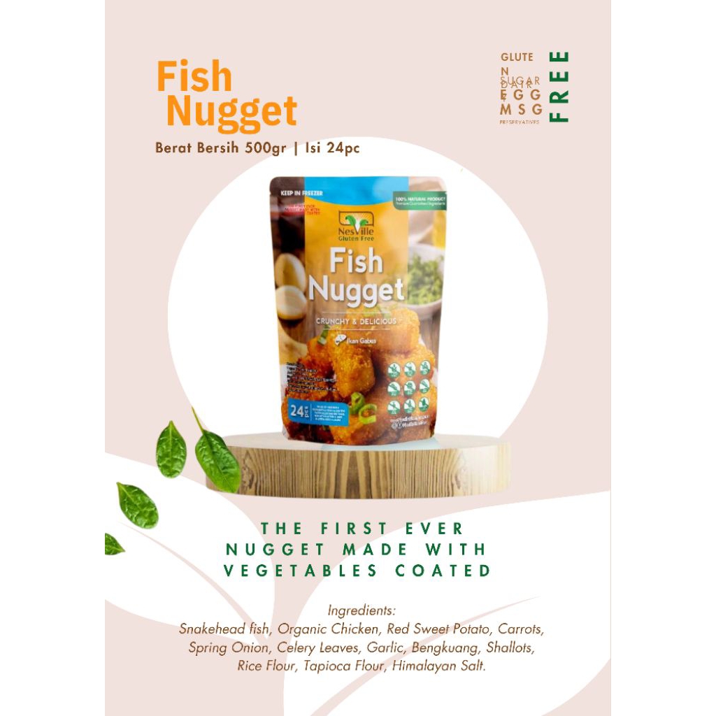 

Nesville Fish Nugget Ikan Gabus (Snakehead Fish) Alergen free : gluten free, dairy free, sugar free, egg free, msg free, preservatives free