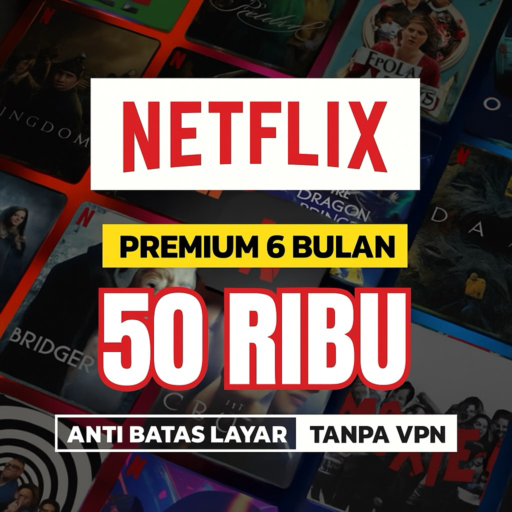 6 BULAN NETFLIX PRIVATE SUB INDONESIA TANPA VPN BERGARANSI AMANAH
